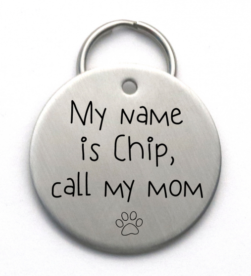 Call My Mom Dog Tag - Cute Handmade Pet ID - Engraved Stainless Steel