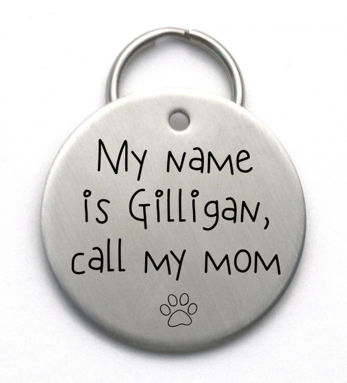 Call My Mom Dog Tag - Cute Handmade Pet ID - Engraved Stainless Steel