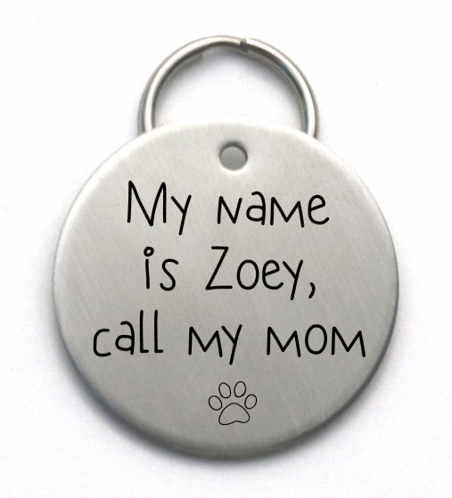 Call My Mom Dog Tag - Cute Handmade Pet ID - Engraved Stainless Steel