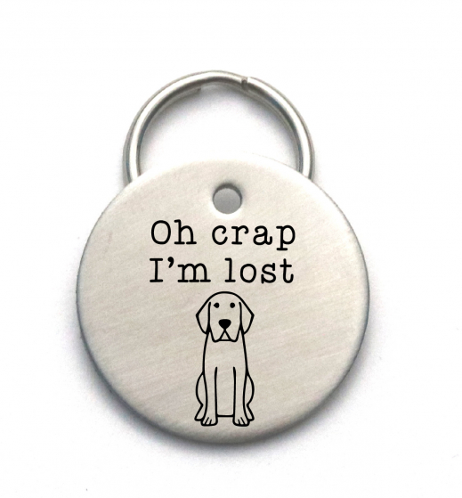 Oh Crap I'm Lost - Funny Dog Tag